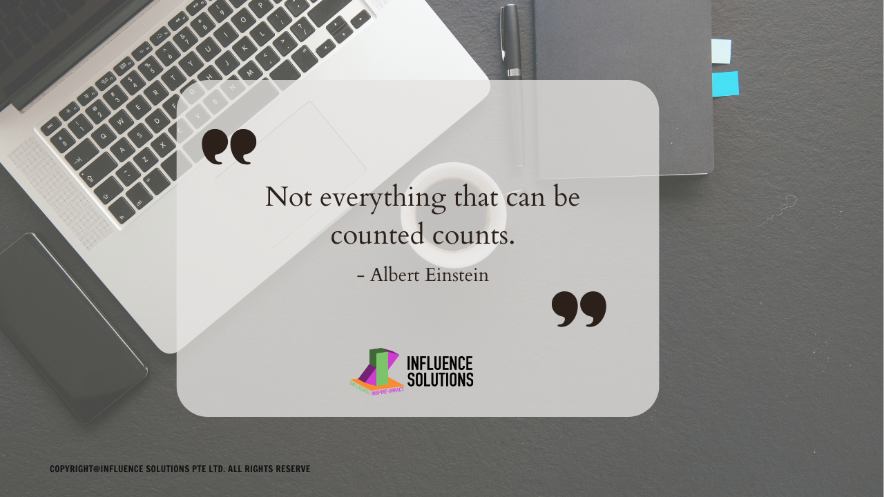 Not everything that can be counted counts.